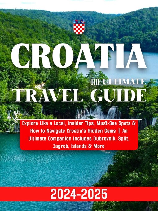 Title details for Croatia Travel Guide 2024-2025 by The Compass Travelogue - Wait list